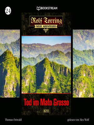 cover image of Tod im Mato Grosso--Rolf Torring--Neue Abenteuer, Folge 24